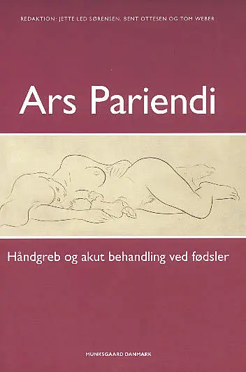 In Ars pariendi – håndgreb og akut behandling ved fødsler
